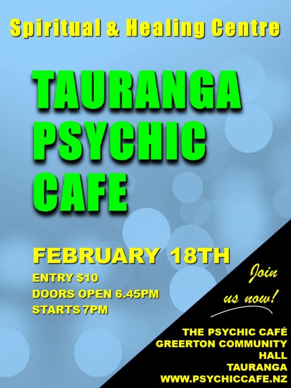 Tauranga Psychic Cafe this Sunday 18th Feb!
