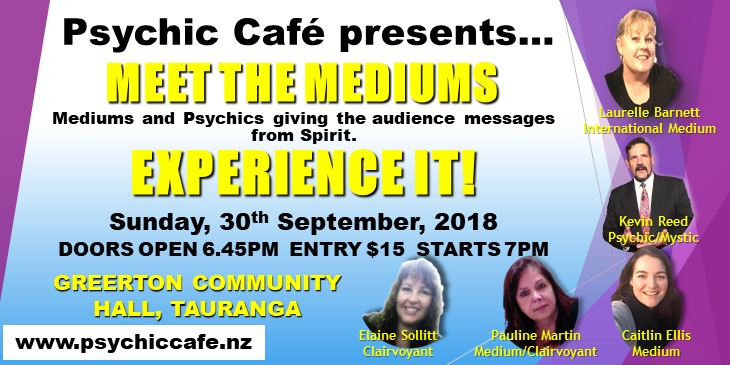 Meet the Psychic Cafe Mediums on Stage!!!!!!! 30th September 2018