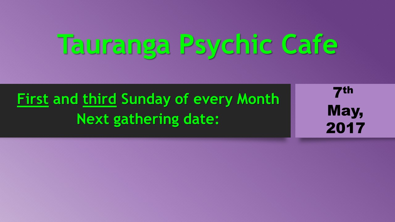 Read more about the article Next Psychic Cafe event 7th May, 2017