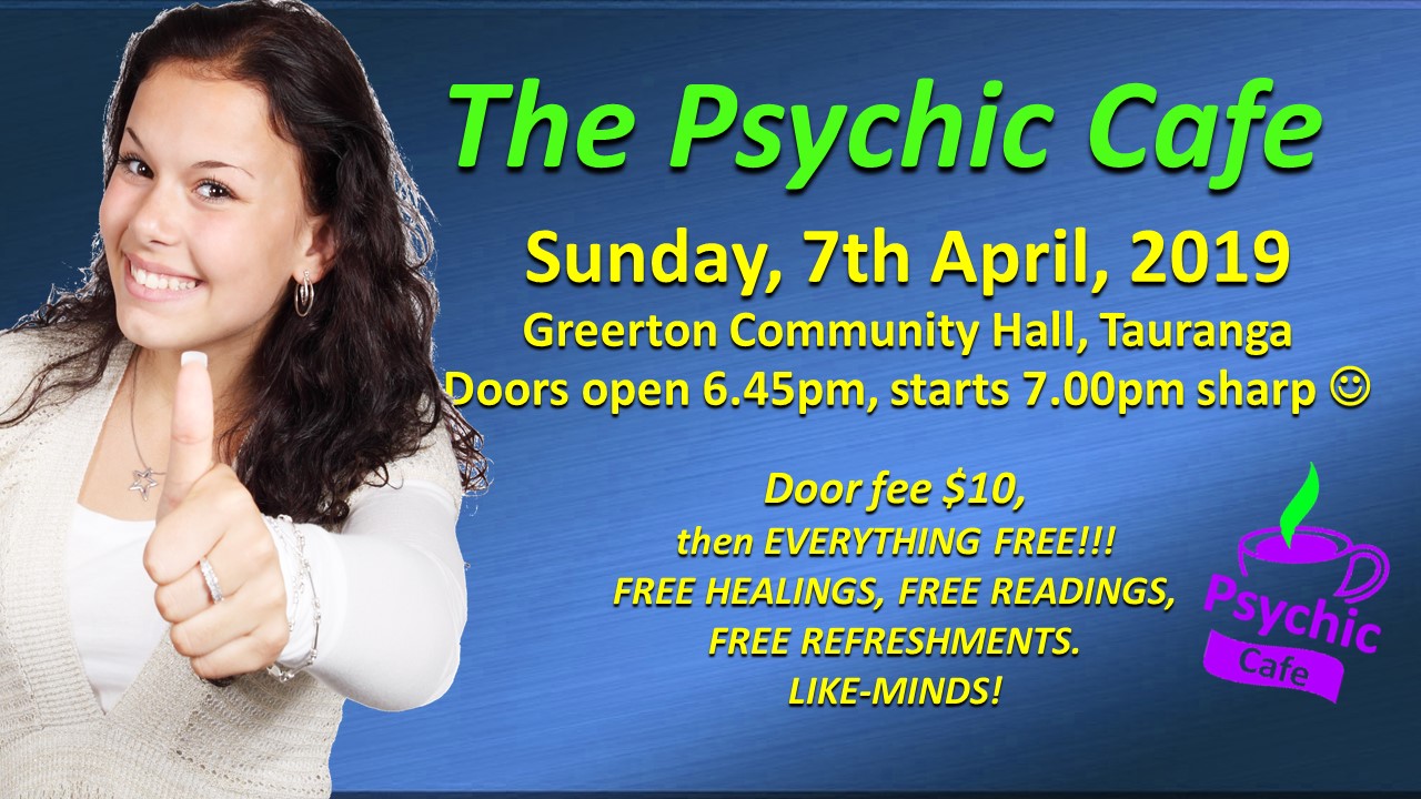 Psychic Cafe Meets 7th April, 2019!