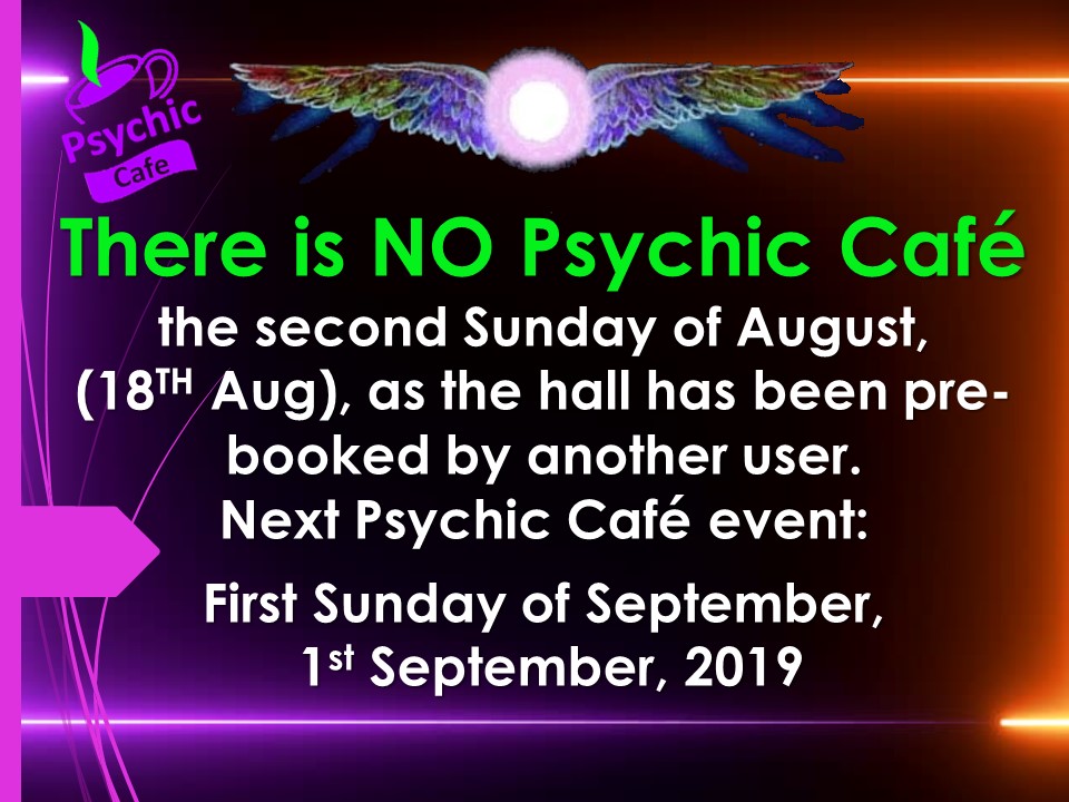 Read more about the article No Psychic Cafe this Sunday