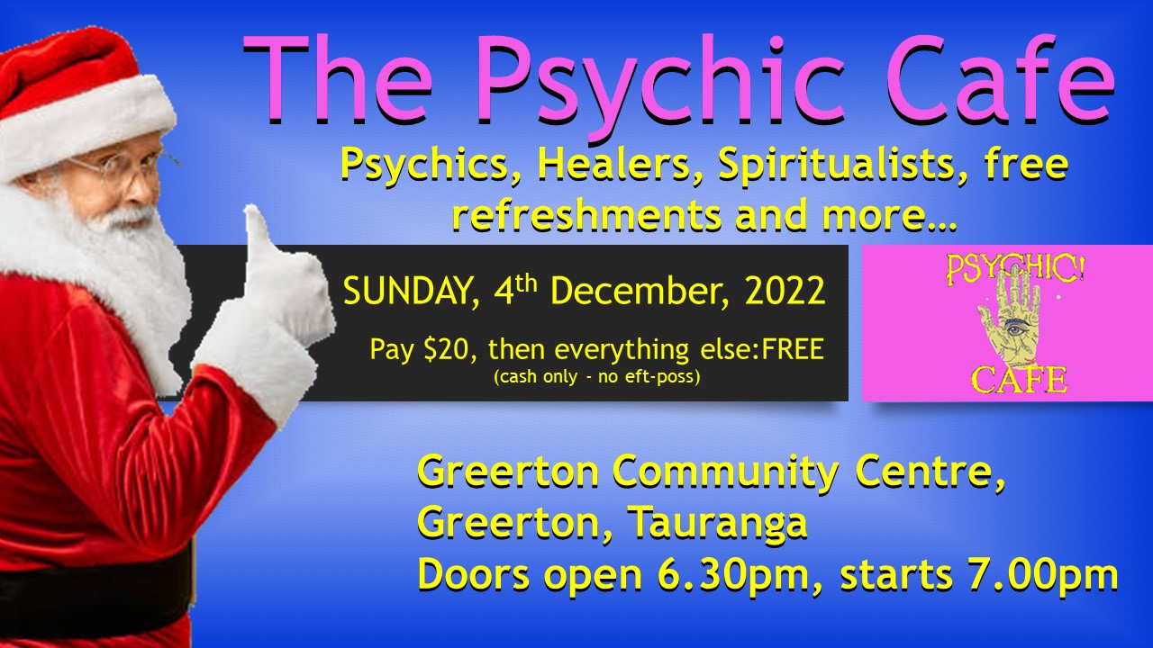 Psychic Cafe 'Meets' 4th December, 2022!!!