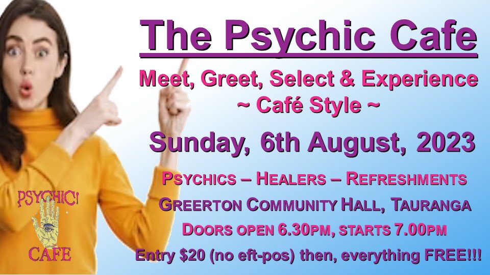 Psychic Cafe Meets Next 6th August 2023