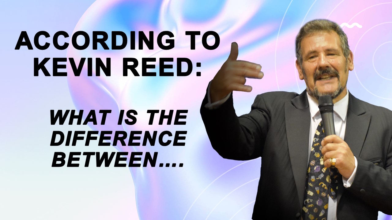 According to Kevin Reed: What is the difference between....