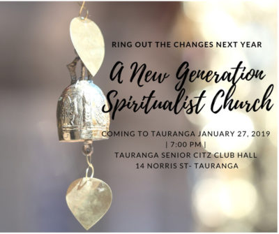 Read more about the article A New Generation’ of spiritualist church will be opening in Tauranga on 27 January 2019.