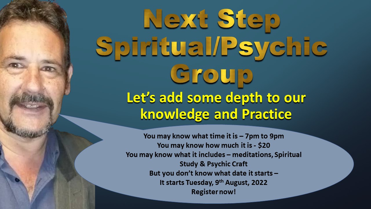 Read more about the article The Next Step – Spiritual Meditation and Psychic Class/Group