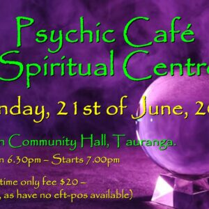 Psychic Cafe 21st June