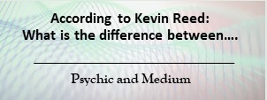 You are currently viewing What is the difference between: Psychic and Medium