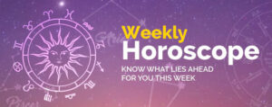 Weekly Horoscope